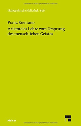 Aristoteles Lehre vom Ursprung des menschlichen Geistes (Philosophische Bibliothek)