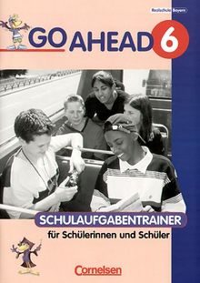 Go Ahead, Neue Ausgabe (sechsstufig), Schulaufgabentrainer mit Lösungen zu Bd. 6.