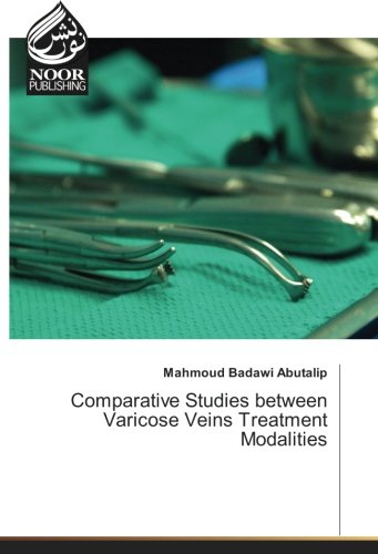Comparative Studies between Varicose Veins Treatment Modalities