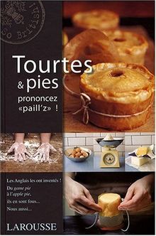 Tourtes & pies : prononcez paill'z !