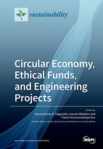 Circular Economy, Ethical Funds, and Engineering Projects