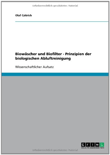 Biowäscher und Biofilter - Prinzipien der biologischen Abluftreinigung