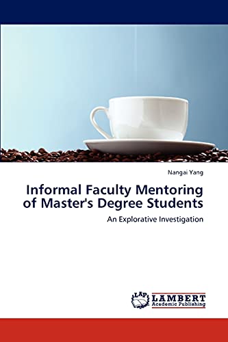 Informal Faculty Mentoring of Master's Degree Students: An Explorative Investigation