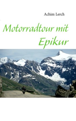 Motorradtour mit Epikur