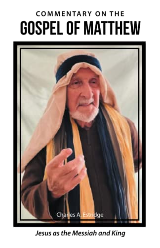 Commentary on the Gospel of Matthew: Jesus as the Messiah and King