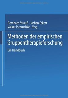 Methoden der empirischen Gruppentherapieforschung: Ein Handbuch