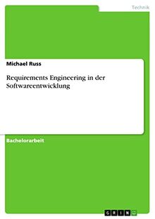 Requirements Engineering in der Softwareentwicklung