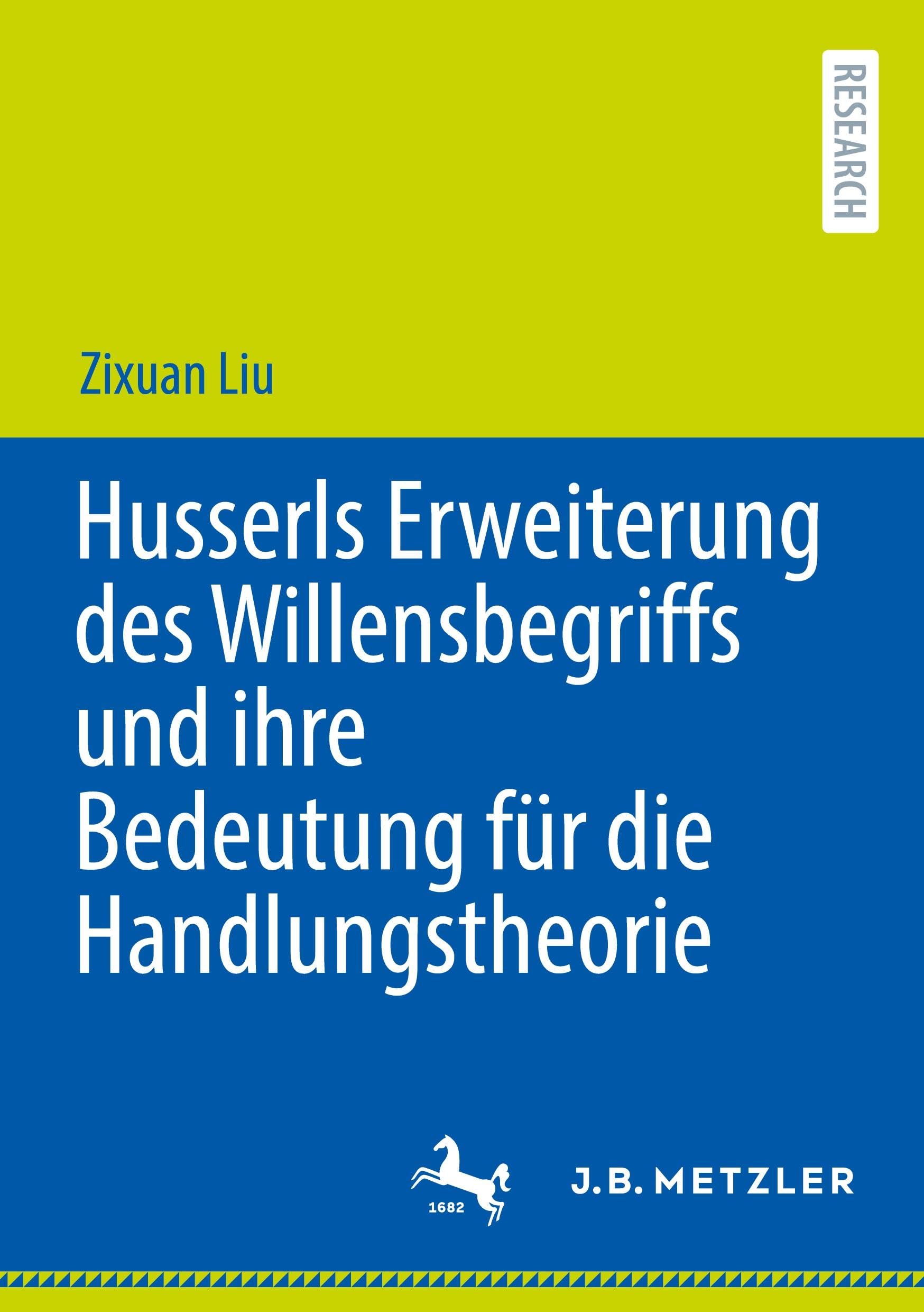 Husserls Erweiterung des Willensbegriffs und ihre Bedeutung für die Handlungstheorie