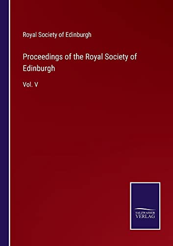 Proceedings of the Royal Society of Edinburgh: Vol. V
