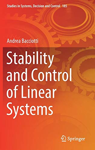 Stability and Control of Linear Systems (Studies in Systems, Decision and Control, Band 185)