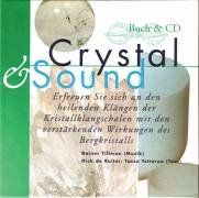 Crystal & Sound, m. Audio-CD von Tillman, Rainer, Ruiter, Dick de | Buch | Zustand gut