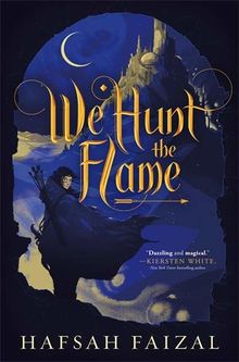 We Hunt the Flame: Sands of Arawiya 01