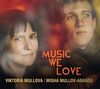 Viktoria Mullova & Misha Mullov-Abbad: Music We Love