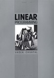 Linear Programming (Series of Books in the Mathematical Sciences)