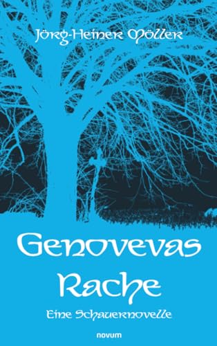 Genovevas Rache: Eine Schauernovelle