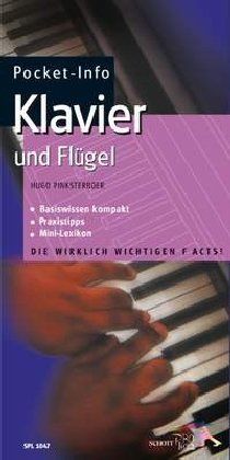 Pocket-Info, Klavier und Flügel: Basiswissen, Praxistipps, Mini-Lexikon