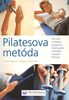 Pilatesova metóda: domáce cvičebné programy inšpirované metódou Josepha Pilatesa (2006)
