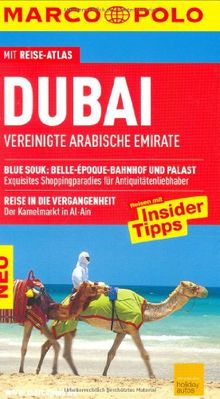 Dubai. Vereinigte Arabische Emirate: Reisen mit Insider-Tipps. Mit Reiseatlas