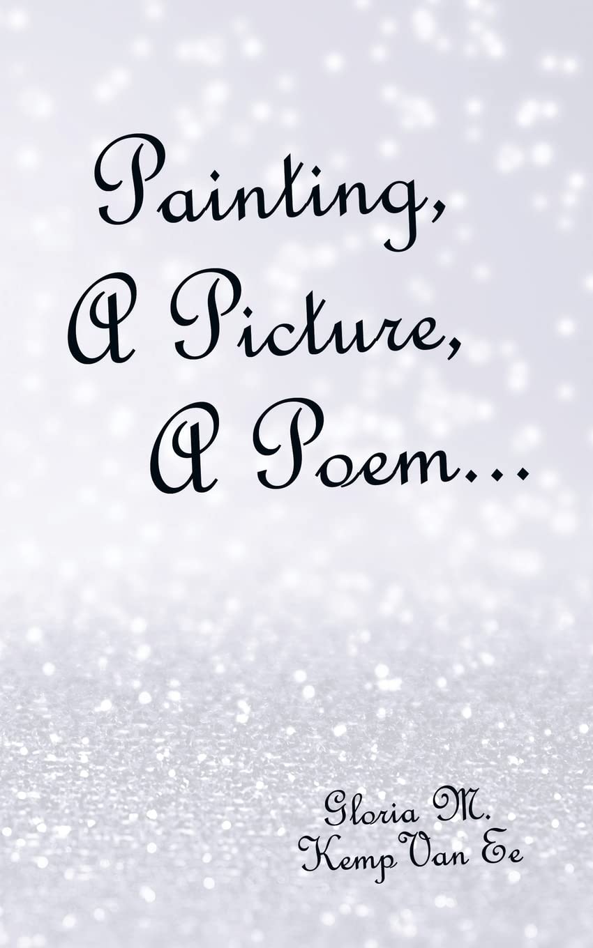 Painting, A Picture, A Poem...