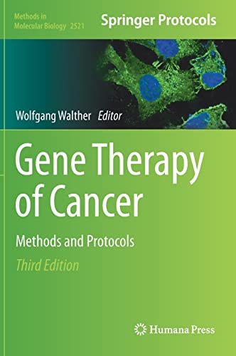 Gene Therapy of Cancer: Methods and Protocols (Methods in Molecular Biology, 2521, Band 2521)
