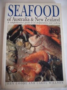 Seafood of Australia and New Zealand: A Comprehensive Guide to Its Preparation and Cooking