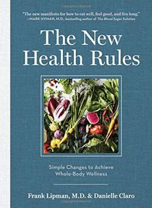 The New Health Rules: Simple Changes to Transform Your Life