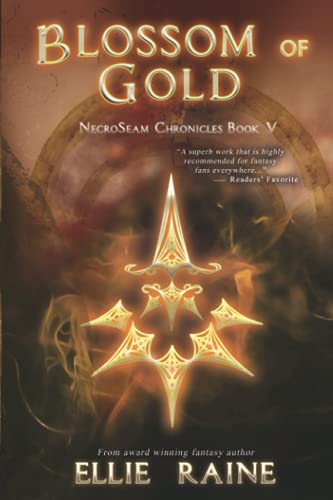 Blossom of Gold: NecroSeam Chronicles | Book 5