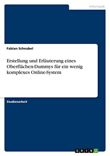 Erstellung und Erläuterung eines Oberflächen-Dummys für ein wenig komplexes Online-System