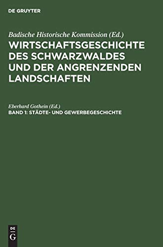 Städte- und Gewerbegeschichte (Wirtschaftsgeschichte des Schwarzwaldes und der angrenzenden Landschaften)