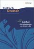 EinFach Deutsch Unterrichtsmodelle: Louis Sachar: Löcher. Die Geheimnisse von Green Lake: Klassen 8 - 10