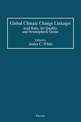 Global Climate Change Linkages: Acid Rain, Air Quality, and Stratospheric Ozone (Icss Study; 13)