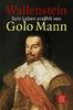 Wallenstein: Sein Leben erzählt von Golo Mann