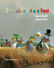 Das Leben ist ein Fest