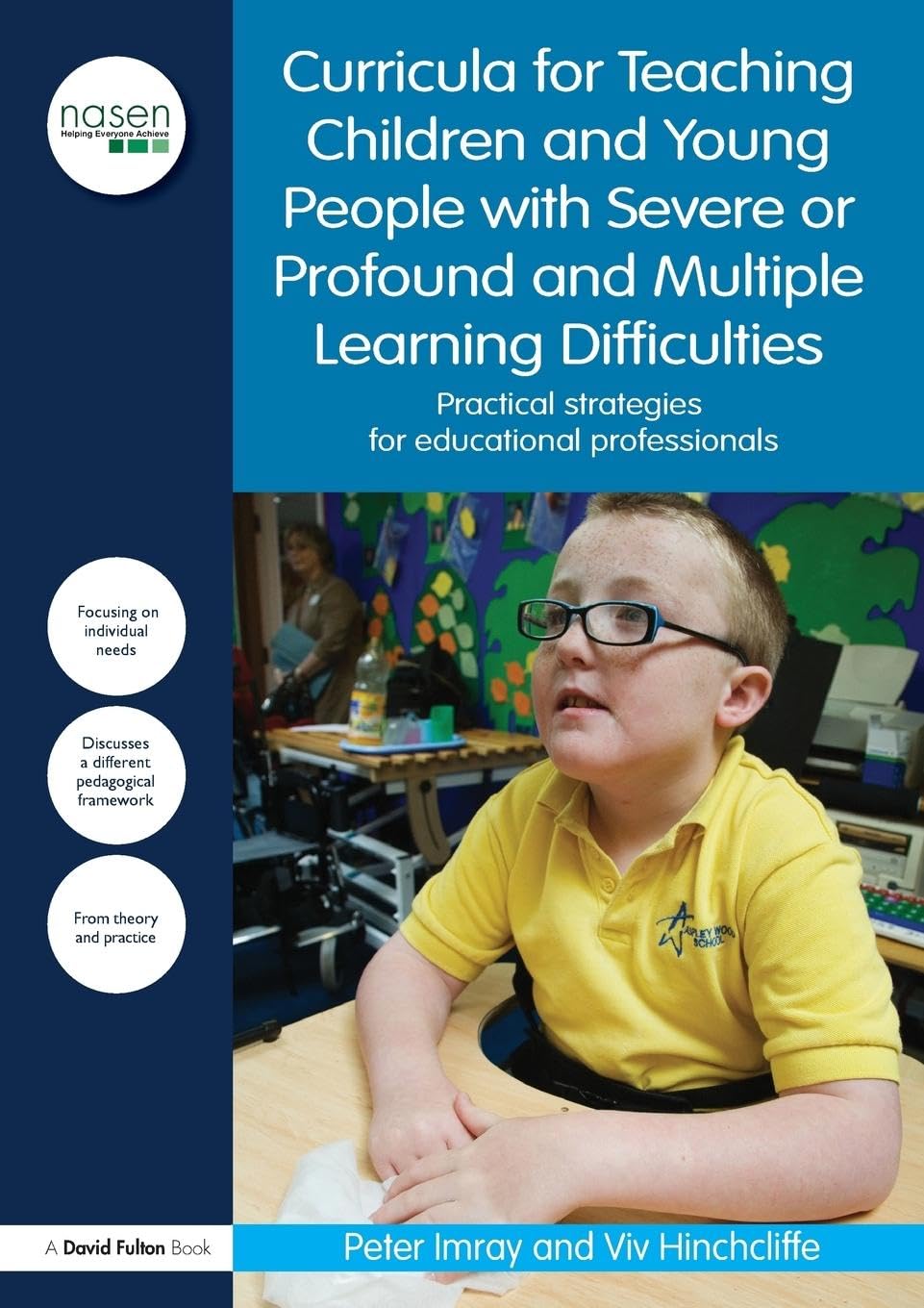 Curricula for Teaching Children and Young People with Severe or Profound and Multiple Learning Difficulties: Practical strategies for educational professionals (Nasen Spotlight)