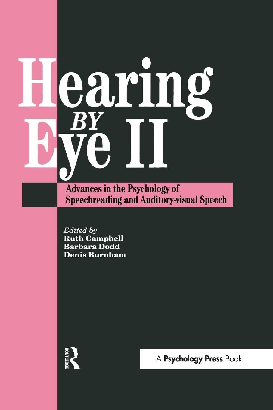 unbekannt Hearing Eye Ii, The Psychology Of Speechreading And Auditory-Visual Speech