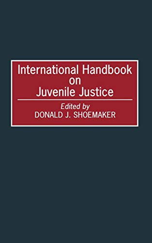 International Handbook on Juvenile Justice (Victorian Literature & Culture (Hardcover))