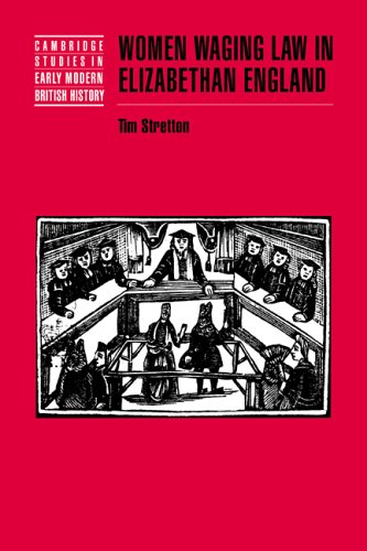 Women Waging Law in Elizabethan Eng (Cambridge Studies in Early Modern British History)