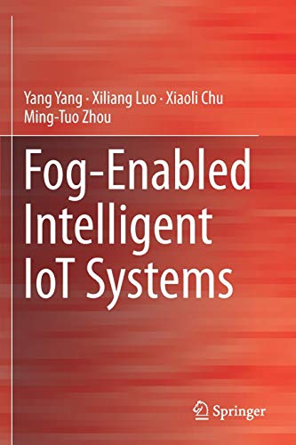 Fog-Enabled Intelligent IoT Systems