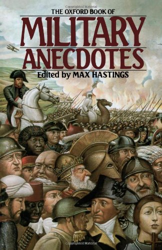 The Oxford Book of Military Anecdotes