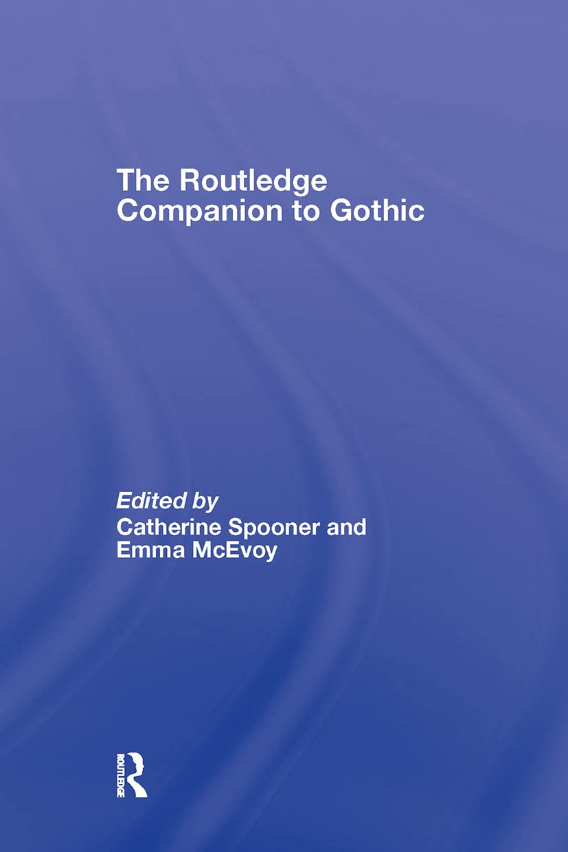 The Routledge Companion to Gothic (Routledge Companions)