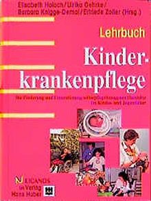 Lehrbuch Kinderkrankenpflege: Die Förderung und Unterstützung selbstpflegebezogenen Handelns im Kindes- und Jugendalter