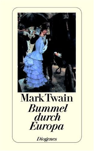 Mark Twain Bummel Durch Europa Mark Twain Bummel Durch Europa