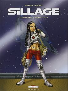 Sillage : l'intégrale. Tomes 7 à 9