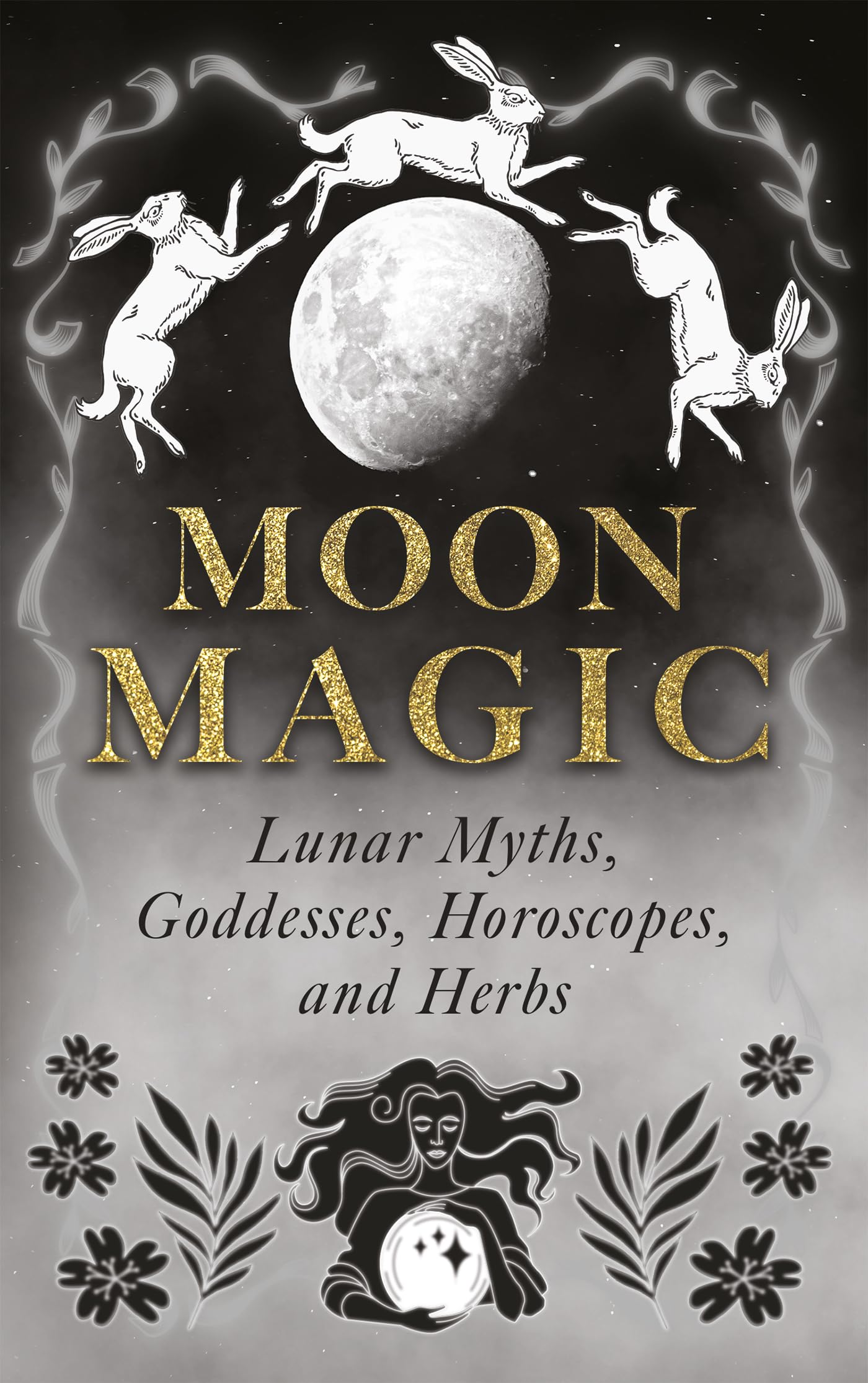 Wyrd Books Moon Magic, Lunar Myths, Goddesses, Horoscopes, And Herbs
