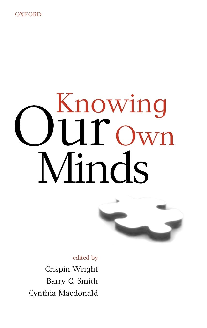 Knowing Our Own Minds (Mind Association Occasional Series)