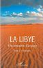 La Libye - A la découverte d'un pays - tome 2 : itinéraires