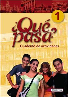Qué pasa. Lehrwerk für den Spanischunterricht, 2. Fremdsprache: Qué pasa: Cuaderno de actividades 1: Baden-Württemberg, Berlin, Brandenburg, Bremen, ... Sachsen-Anhalt, Schleswig-Holstein, Thüringen