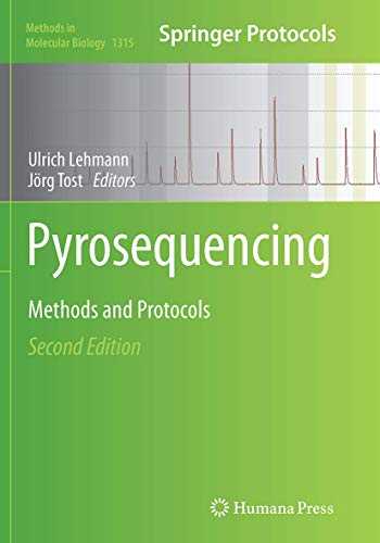 Pyrosequencing: Methods and Protocols (Methods in Molecular Biology, Band 1315)