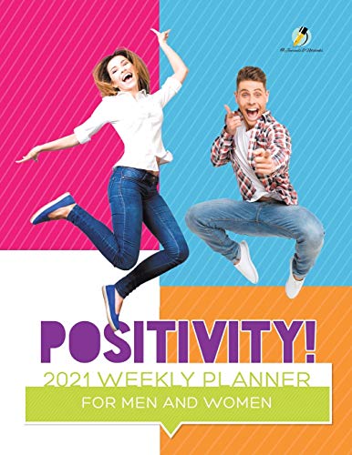 @ Journals and Notebooks Positivity! 2021 Weekly Planner For Men And Women