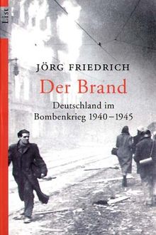 Der Brand: Deutschland im Bombenkrieg 1940-1945